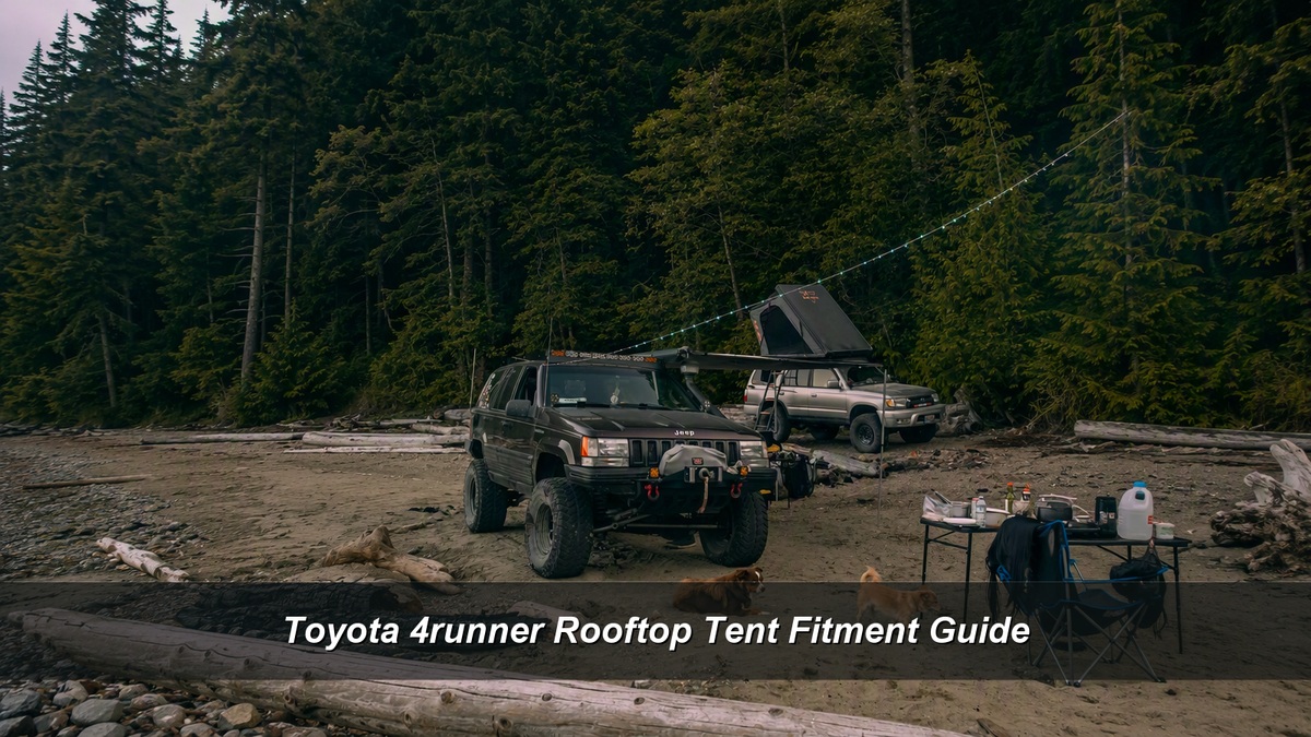 Toyota 4runner Rooftop Tent Fitment Guide